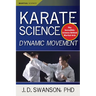 Karate Science: Dynamic Movement