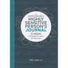 The Empowered Highly Sensitive Person's Journal: 52 Weeks of Guided Prompts for Self-Care