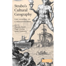 Strabo's Cultural Geography: The Making of a Kolossourgia