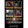 WODs For Days!: 230 Cross training Workouts That'll Build Muscle, Increase Strength And Burn Fat