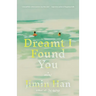 Dreamt I Found You