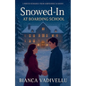 Snowed-In at Boarding School