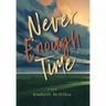 Never Enough Time