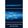 Leaderocity (TM): Leading at the Speed of Now