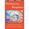 Reclaiming Magdalen: A Memoir of Sexual Healing
