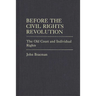 Before the Civil Rights Revolution: The Old Court and Individual Rights