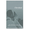 Cherished: Heal Your Past, Stop Settling, and Embrace the Love You're Capable Of