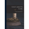 Gout and Its Cure