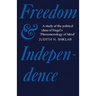 Freedom and Independence: A Study of the Political Ideas of Hegel's Phenomenology of Mind