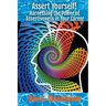 Assert Yourself! Harnessing the Power of Assertiveness in Your Career