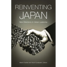 Reinventing Japan: New Directions in Global Leadership