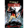 A Legacy of Violence Vol. 2