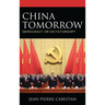 China Tomorrow: Democracy or Dictatorship?