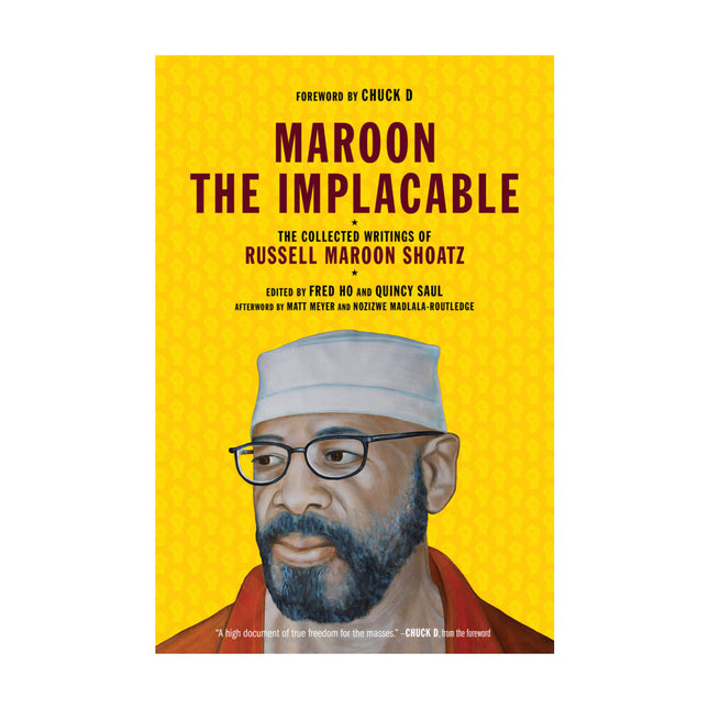 Maroon the Implacable: The Collected Writings of Russell Maroon Shoatz by Working Class History | Shop
