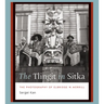 The Tlingit in Sitka: The Photography of Elbridge W. Merrill