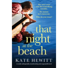 That Night at the Beach: A totally unforgettable, heartbreaking and suspenseful novel