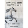 Have You Seen CindySleigh?