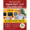 Digital PSAT 8/9 Prep 2025-2026: 6 Practice Tests and Study Guide [5th Edition]