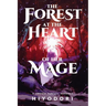 The Forest at the Heart of Her Mage: A Sapphic Fantasy Romance