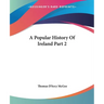 A Popular History Of Ireland Part 2