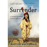Surrender: A memoir of nature, nurture, and love