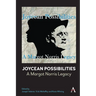 Joycean Possibilities: A Margot Norris Legacy