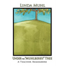 Under the Muhlberry Tree (Hardcover)
