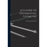 A Course Of Differential Geometry