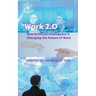 Work 2.0: How Artificial Intelligence is Changing the Future of Work