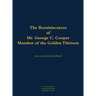 The Reminiscences of Mr. George C. Cooper, Member of the Golden Thirteen: 1916-2002