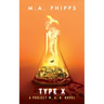 Type X: A Dark Dystopian Thriller