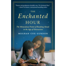 The Enchanted Hour: The Miraculous Power of Reading Aloud in the Age of Distraction