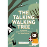 The Talking Walking Tree: A Collection of Short Stories and Poems for Young Children