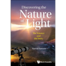 Discovering the Nature of Light: The Science and the Story