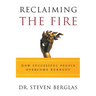 Reclaiming the Fire: How Successful People Overcome Burnout