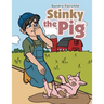 Stinky the Pig
