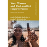 War, Women and Post-Conflict Empowerment: Lessons from Sierra Leone