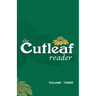 The Cutleaf Reader - volume three