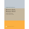Woman's Body, Woman's Word: Gender and Discourse in Arabo-Islamic Writing