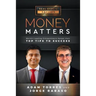 Money Matters: World's Leading Entrepreneurs Reveal Their Top Tips to Success (Vol.1 - Edition 7)