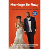 Marriage Be Hard: 12 Conversations to Keep You Laughing, Loving, and Learning with Your Partner
