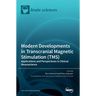 Modern Developments in Transcranial Magnetic Stimulation (TMS): Applications and Perspectives in Clinical Neuroscience
