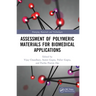 Assessment of Polymeric Materials for Biomedical Applications