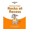 Resilient Ralph Rocks at Recess