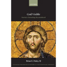 God Visible: Patristic Christology Reconsidered