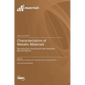 Characterization of Metallic Materials: Microstructure, Forming and Heat Treatment (Second Edition)