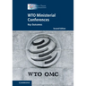Wto Ministerial Conferences: Key Outcomes