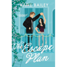 The Escape Plan: a whimsical romance