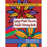 Large Print Adult Flowers Coloring Book: Big, Beautiful & Simple Flowers