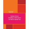 Raising Voices: Creating a Safe Space for Girls to Speak Out